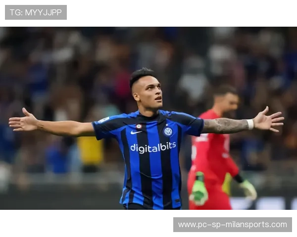 劳塔罗门前机敏补射再添精彩，国米进攻无解